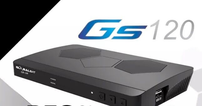Atualização Globalsat GS 120 HD Novidade em SKS 63W