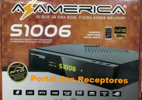 Atualização Azamerica S1006 HD SKS 61W e 58W Estabilizados
