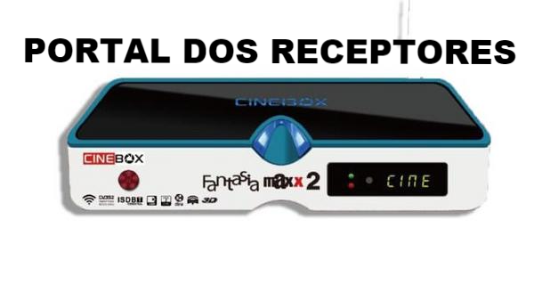 Atualização Cinebox Fantasia Maxx 2