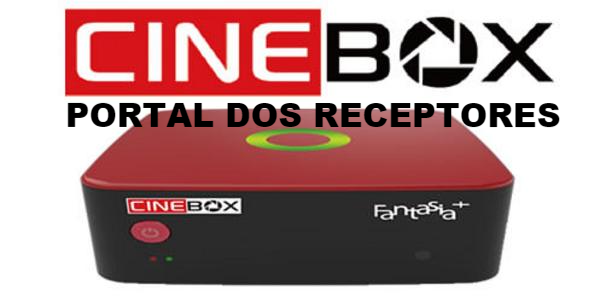 Baixe aqui sua Atualização Cinebox Fantasia+ Plus