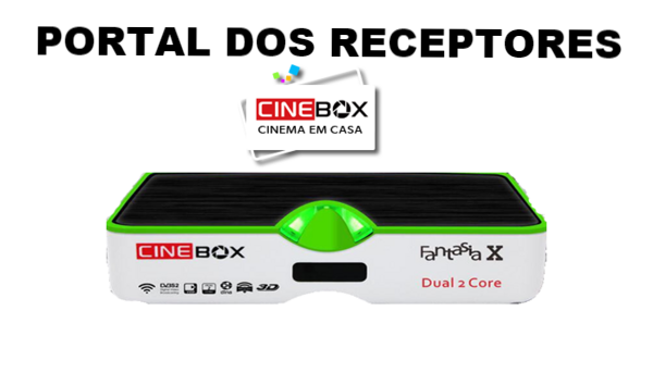 Atualização Cinebox Fantasia X HD sem Travas