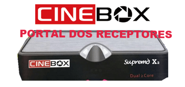 Atualização Cinebox Supremo X2 HD com mais Estabilidade