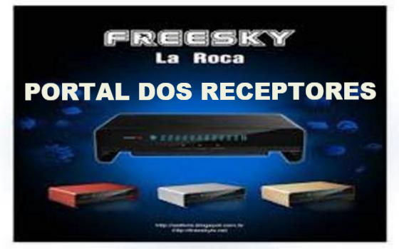 Atualização Freesky La Roca HD V4.13 SKS e IKS On