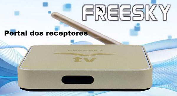 Atualização Freesky TV OTT Box Android V2.0.3.21- IPTV Vod Funcional