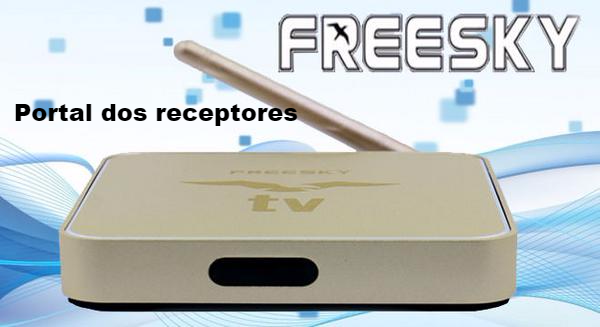 Baixe aqui sua Atualização Freesky OTT Box 4k Android