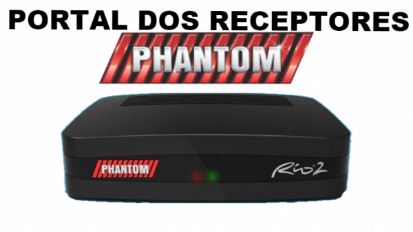 Nova Atualização Phantom Rio 2 HD