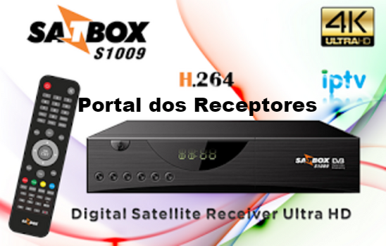 Atualização Satbox S1009 HD V4.16 SKS 58W Liso