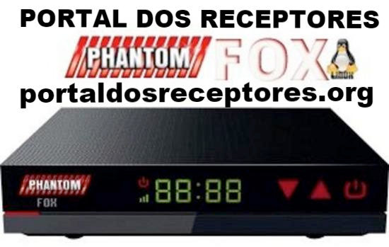 Liberada nova Atualização Phantom Fox HD