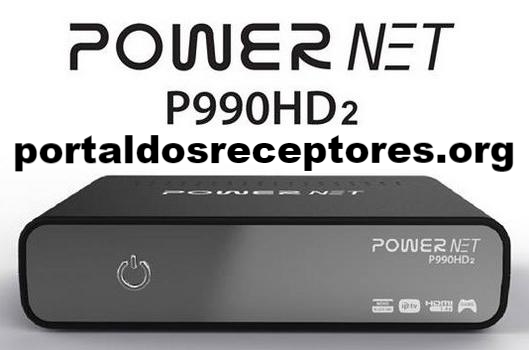 Atualização Power Net P990 HD 2 V002 – 08 de Março